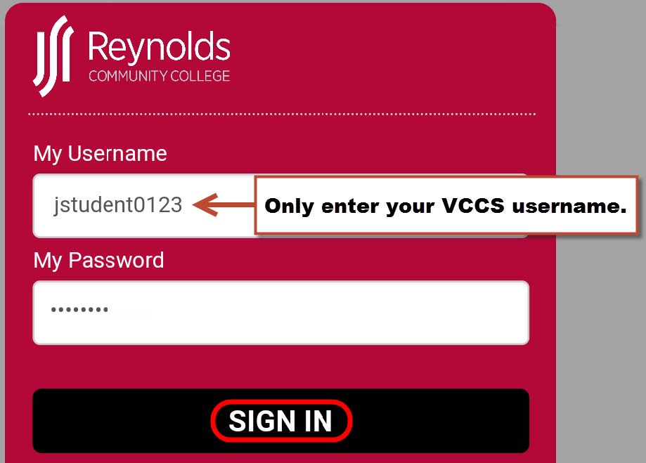 Screenshot of Reynolds Community College login screen showing My Username field with jstudent0123 entered and annotation stating Only enter your VCCS username, My Password field with masked password, and black SIGN IN button