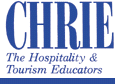 The Council on Hotel, Restaurant and Institutional Education (CHRIE )